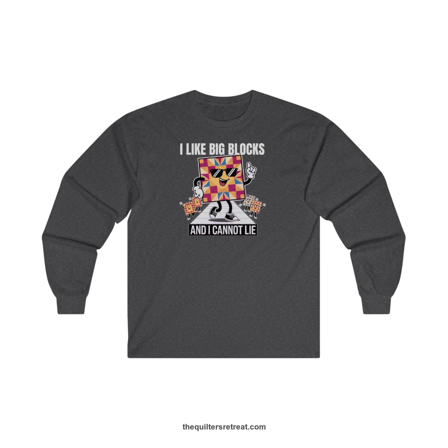 A Dark Heather Long Sleeve T-Shirt with a funny dancing quilt block characters with bold "And I Cannot Lie" text