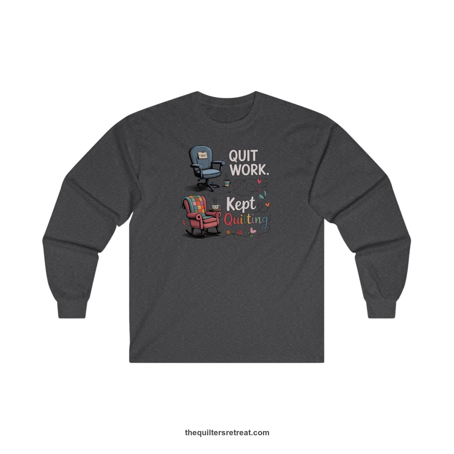A Dark Heather Long Sleeve T-Shirt with a quit work kept quilting text with cozy chairs and colorful floral accents in a whimsical style