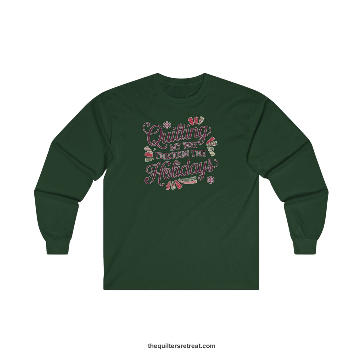 Quilter Gift: A Forest Green Long Sleeve T-Shirt with quilting-themed text in festive colors with decorative quilt patterns