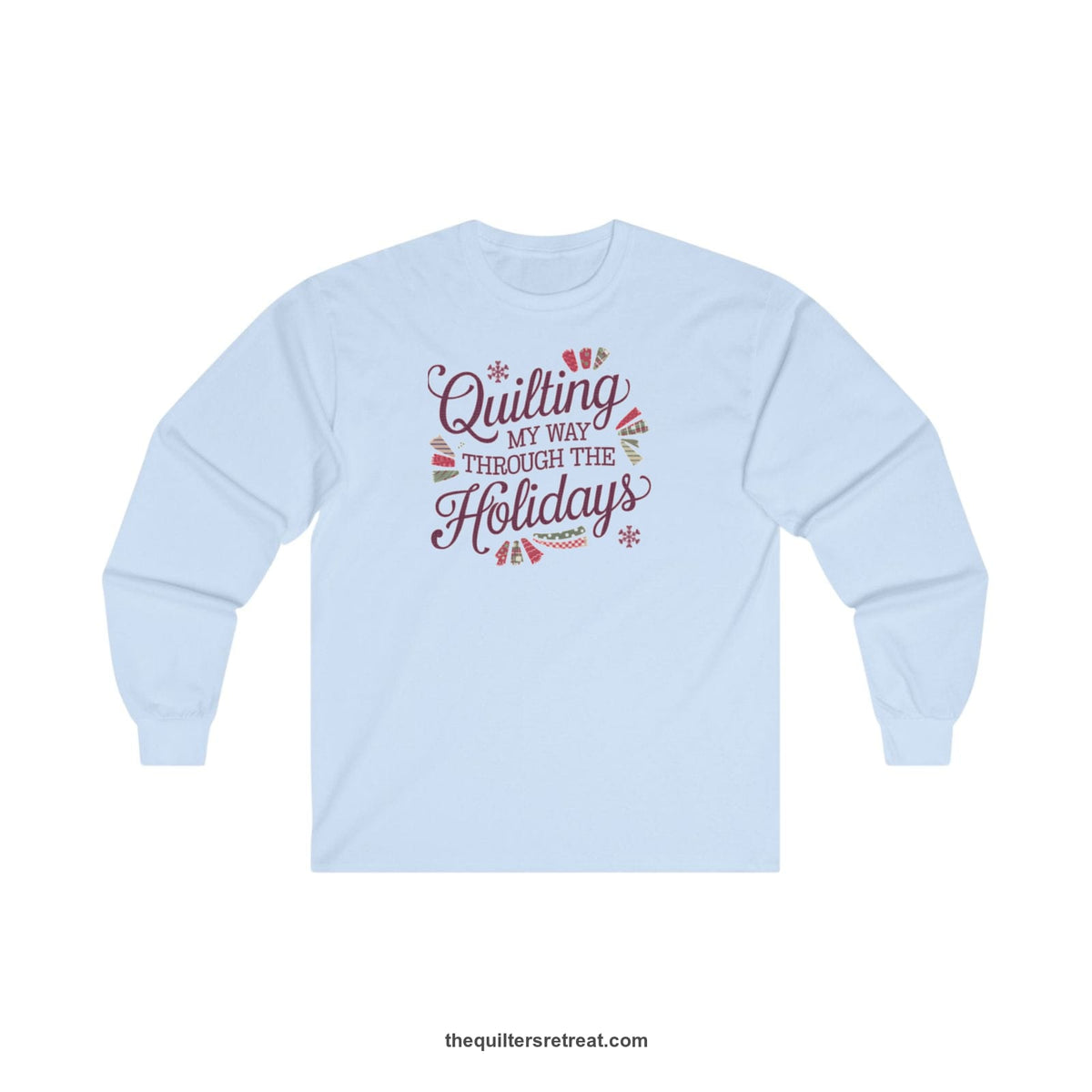 Quilter Gift: A Light Blue Long Sleeve T-Shirt with quilting-themed text in festive colors with decorative quilt patterns