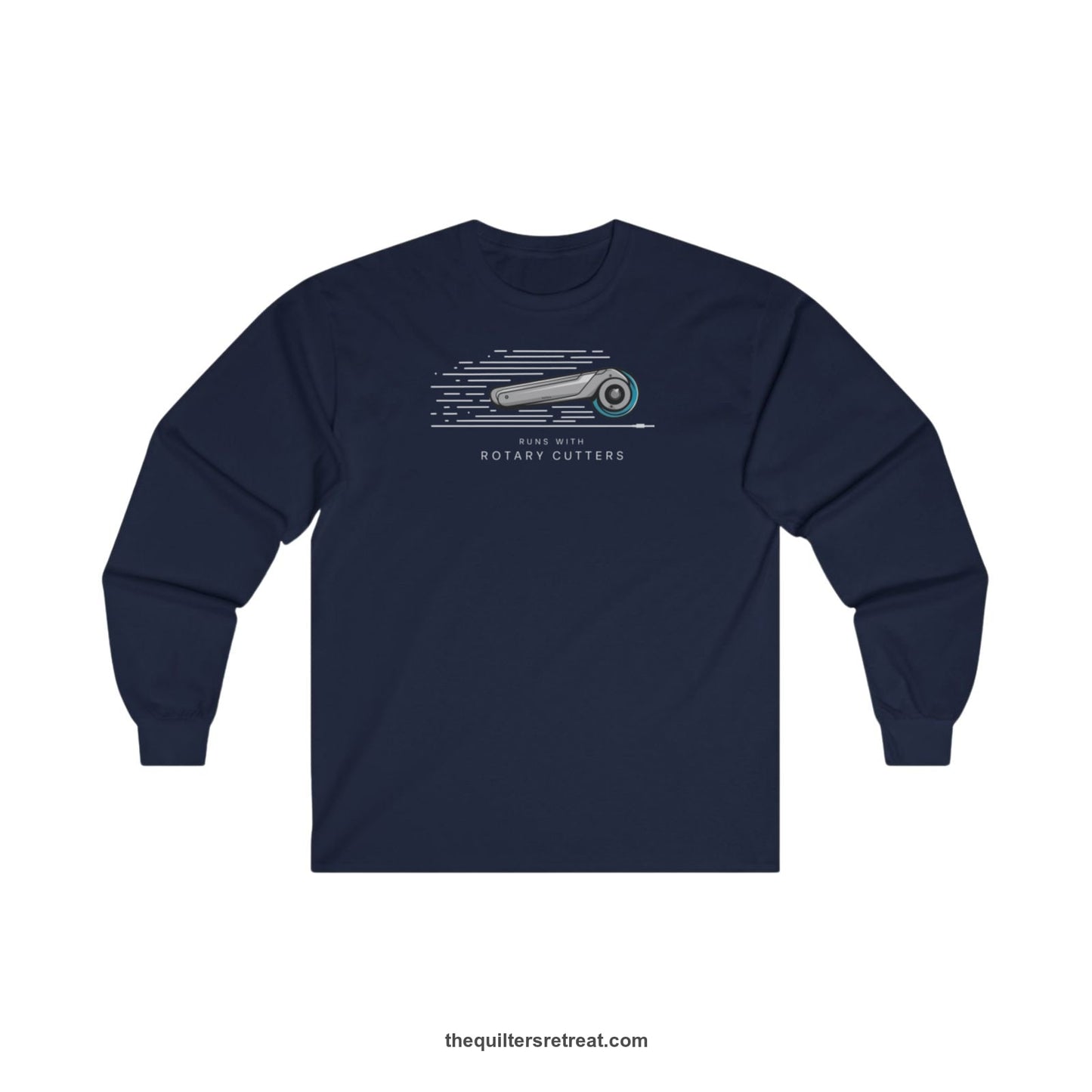 A Navy Long Sleeve T-Shirt with a rotary cutter illustration with dynamic lines and bold "Runs with Rotary Cutters" text