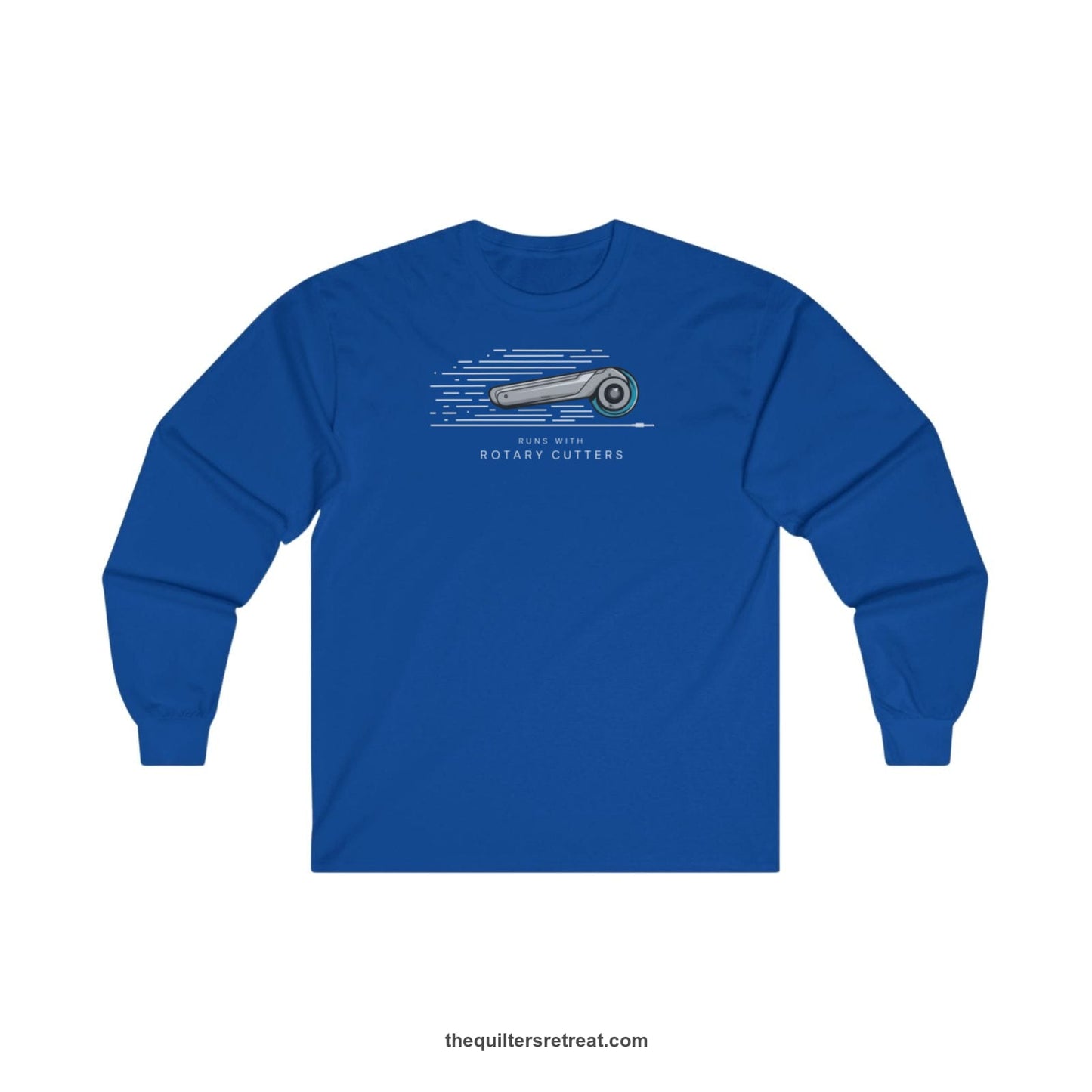 A Royal Long Sleeve T-Shirt with a rotary cutter illustration with dynamic lines and bold "Runs with Rotary Cutters" text