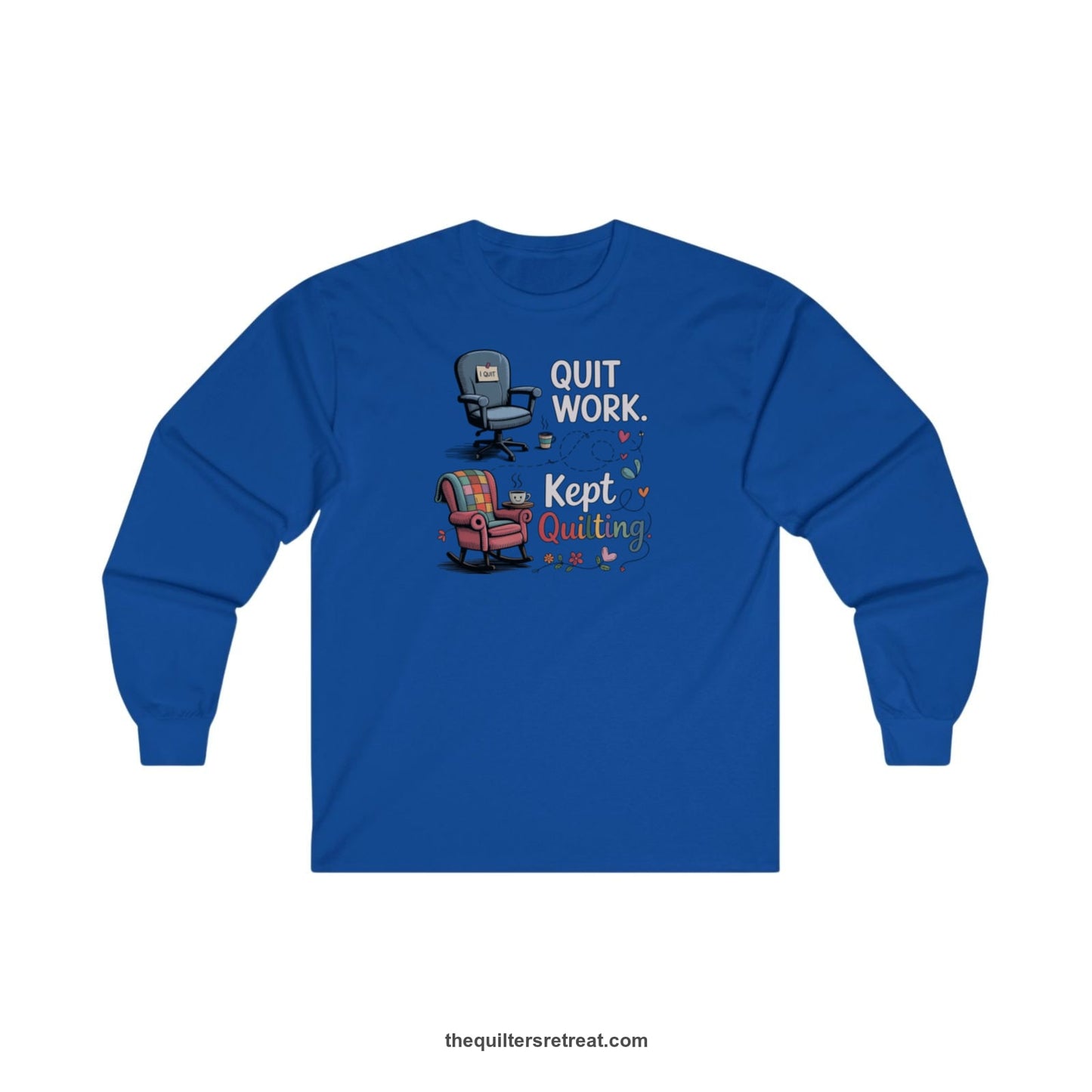 A Royal Long Sleeve T-Shirt with a quit work kept quilting text with cozy chairs and colorful floral accents in a whimsical style