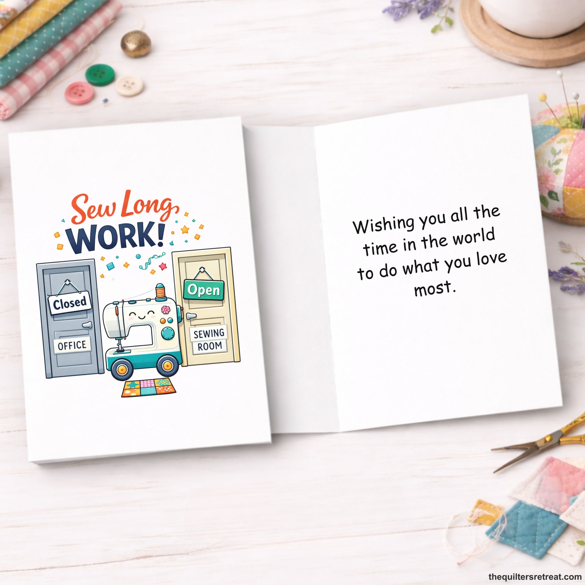 Quilter Gift: A  Greeting Card with Cheerful sewing machine between office and sewing room doors, text: "Sew Long, Work!"