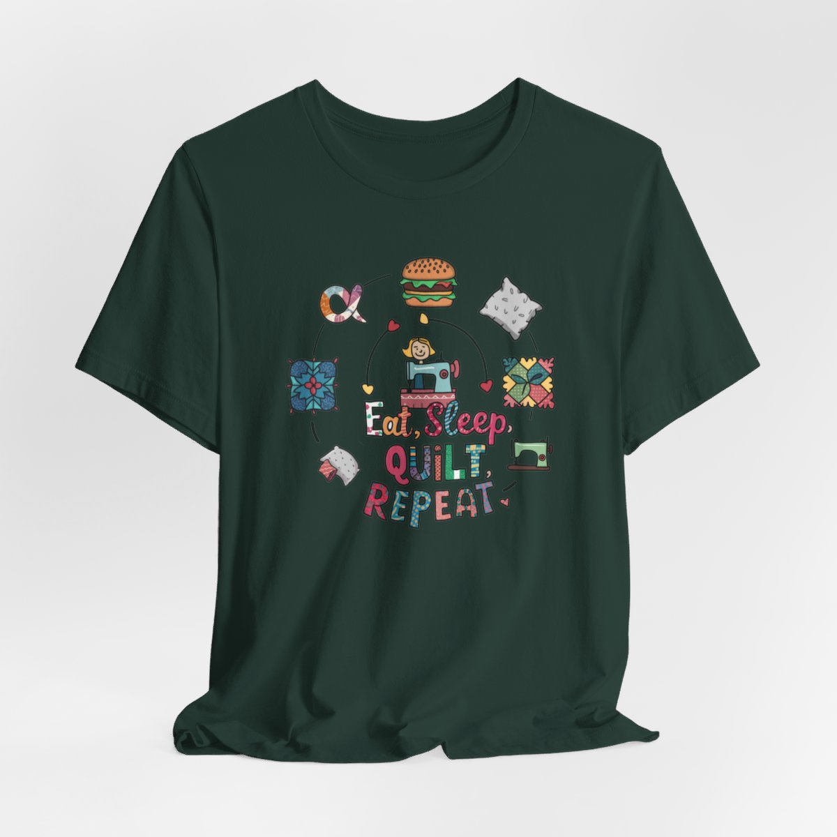 A Forest funny quilting T-Shirt with the phrase Eat, Sleep, Quilt, Repeat  showing the cycle of a quilter's day with eating, sleeping, and quilting