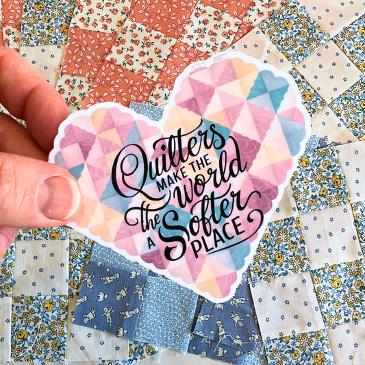 Quilters Make the World a Softer Place Sticker – Heart-Shaped Quilting Vinyl Sticker