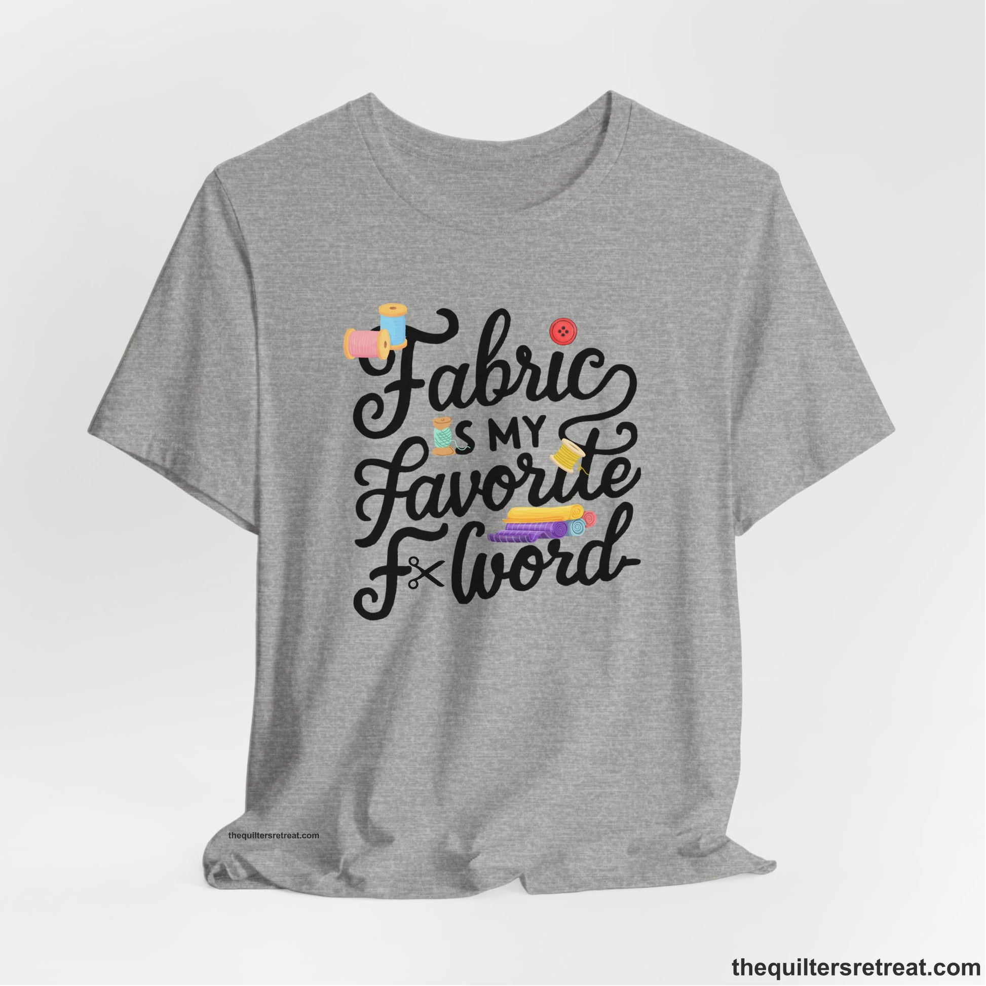 A Athletic Heather Short Sleeve T-Shirt with a fabric is my favorite f word text with colorful spools and buttons in a playful style