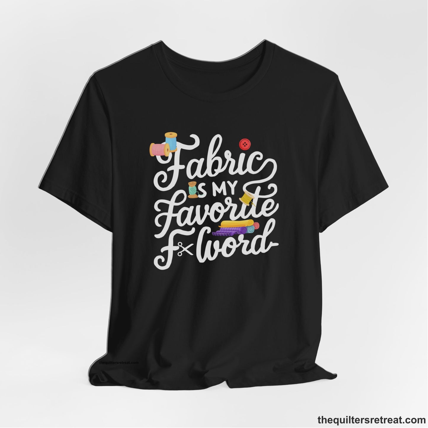 A Black Short Sleeve T-Shirt with a fabric is my favorite f word text with colorful spools and buttons in a playful style