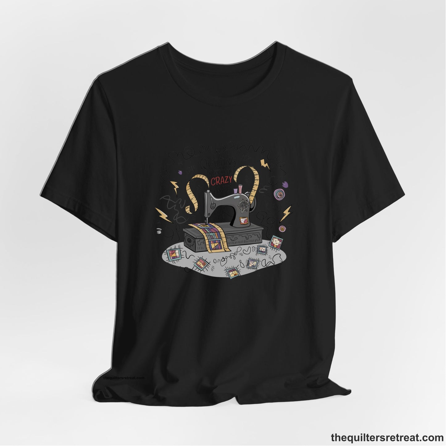 Quilting Keeps the Crazy Away - Funny Quilter T-Shirt