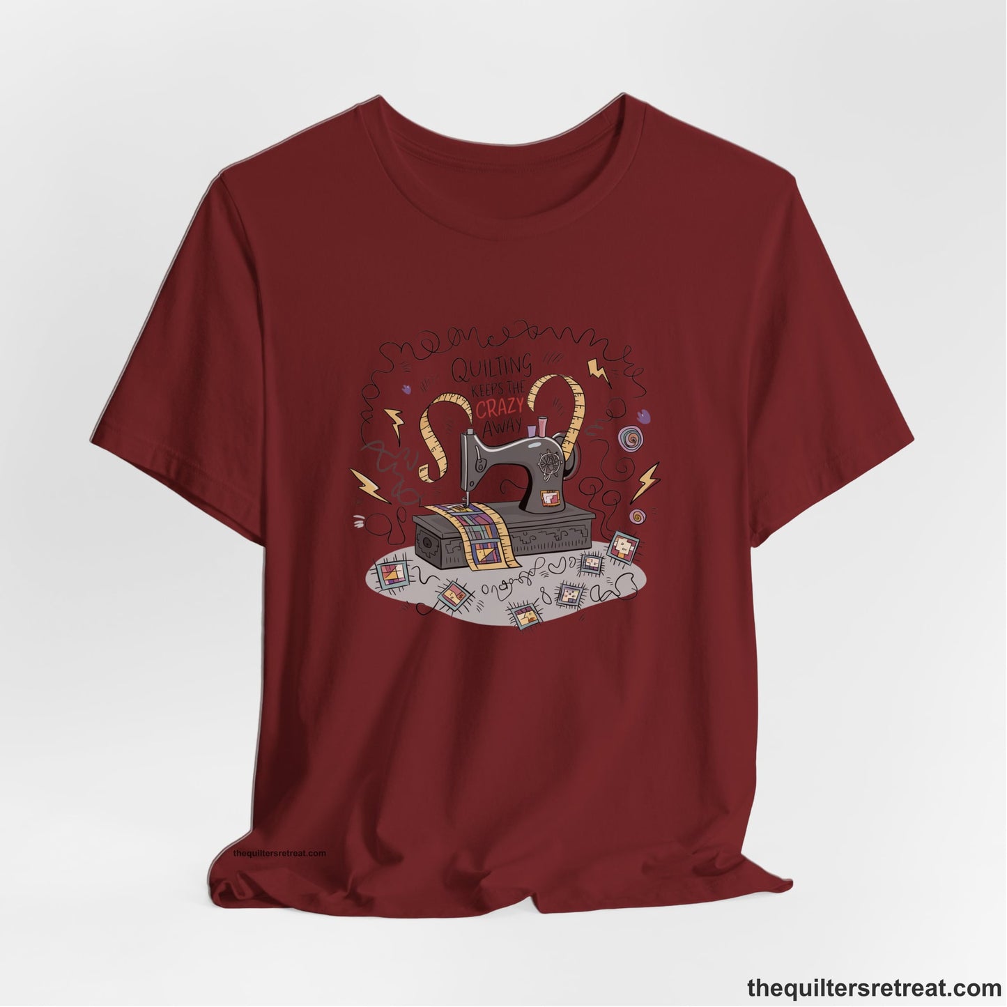 Quilting Keeps the Crazy Away - Funny Quilter T-Shirt