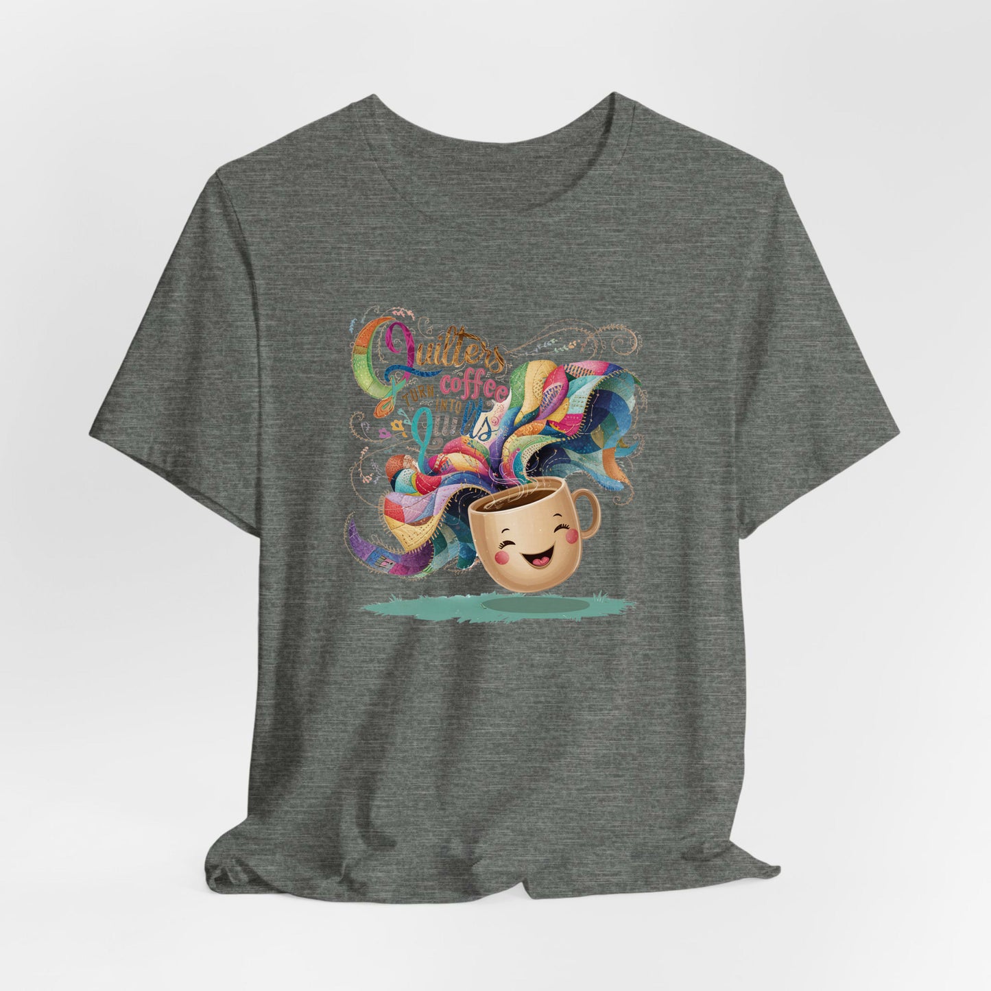 A Deep Heather Short Sleeve T-Shirt with a quirky "Quilters Turn Coffee into Quilts" text with vibrant swirling patterns