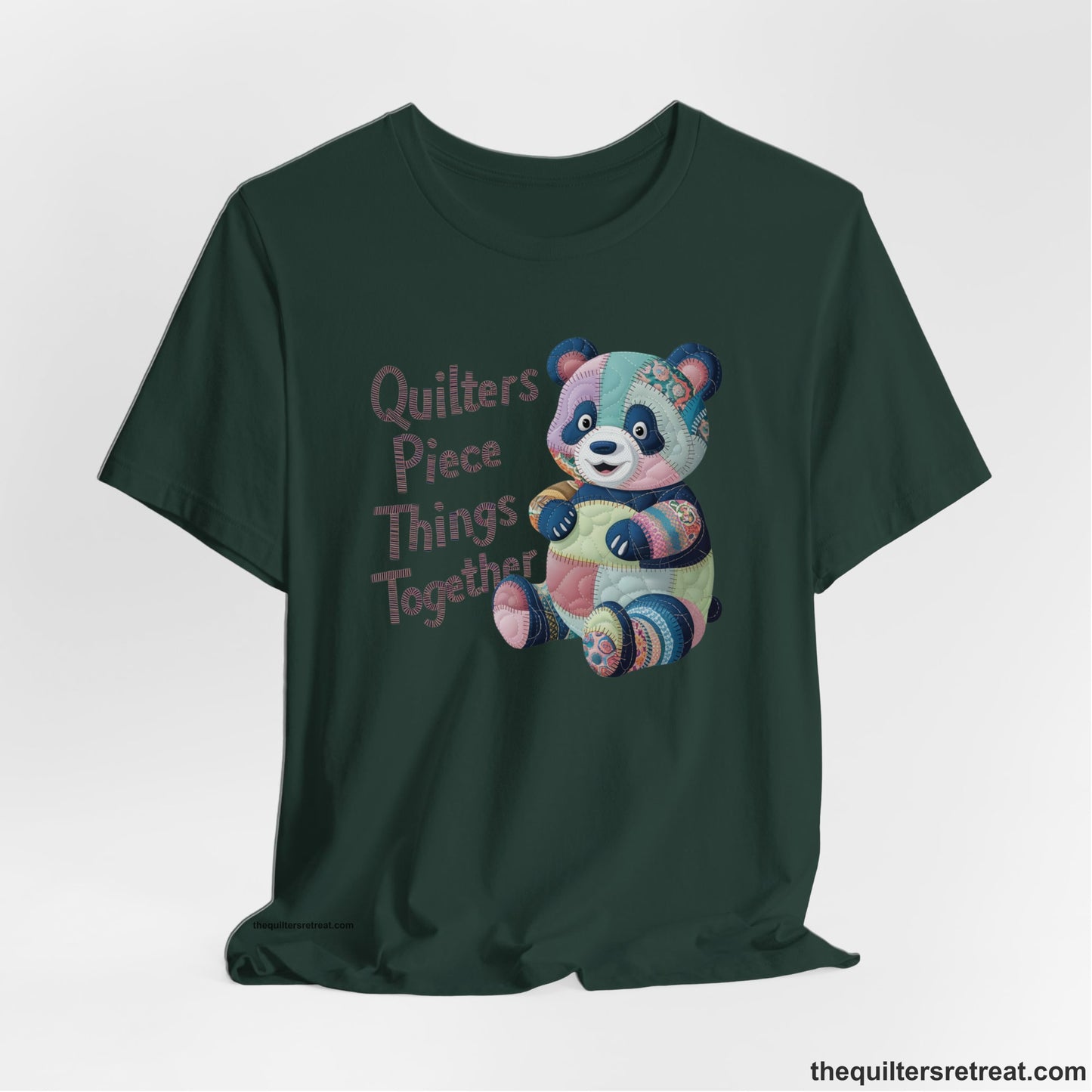 Quilters Piece Things Together - Patchwork Panda T-Shirt - Funny Qu...