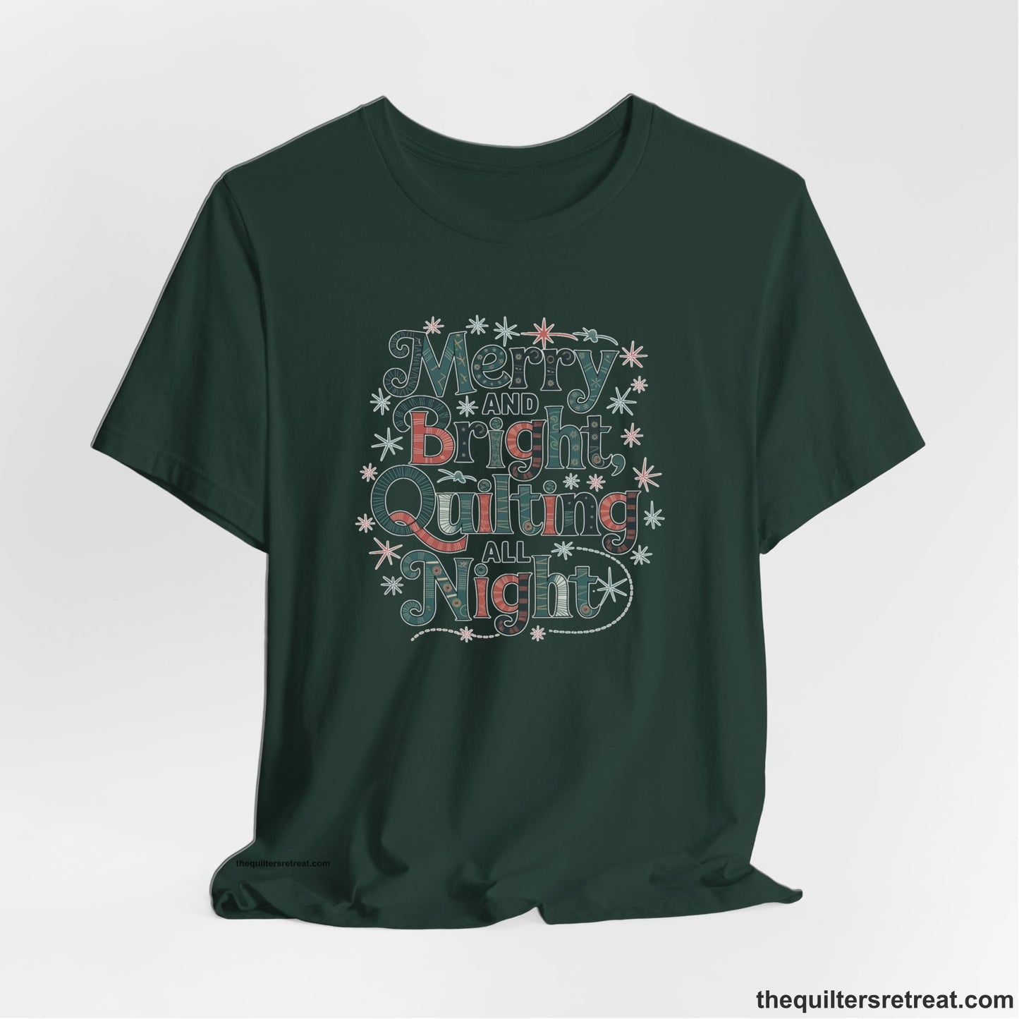 A Forest Short Sleeve T-Shirt with a Merry and Bright Quilting All Night text with festive patterns and stars in a whimsical style