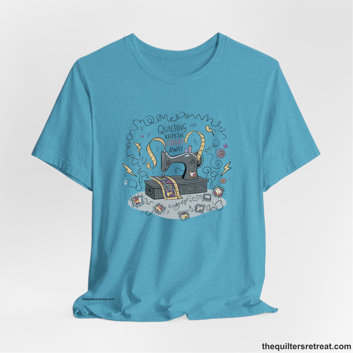 Quilting Keeps the Crazy Away - Funny Quilter T-Shirt