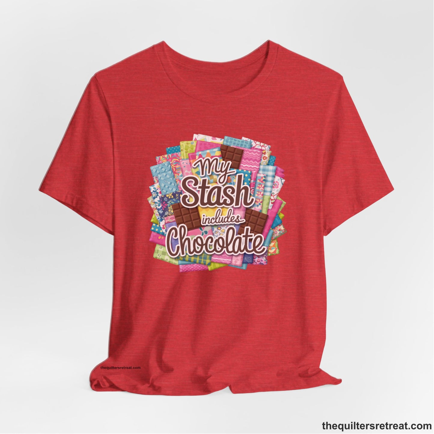 A Heather Red Short Sleeve T-Shirt with a fabric and chocolate collage with playful "My Stash includes Chocolate" text