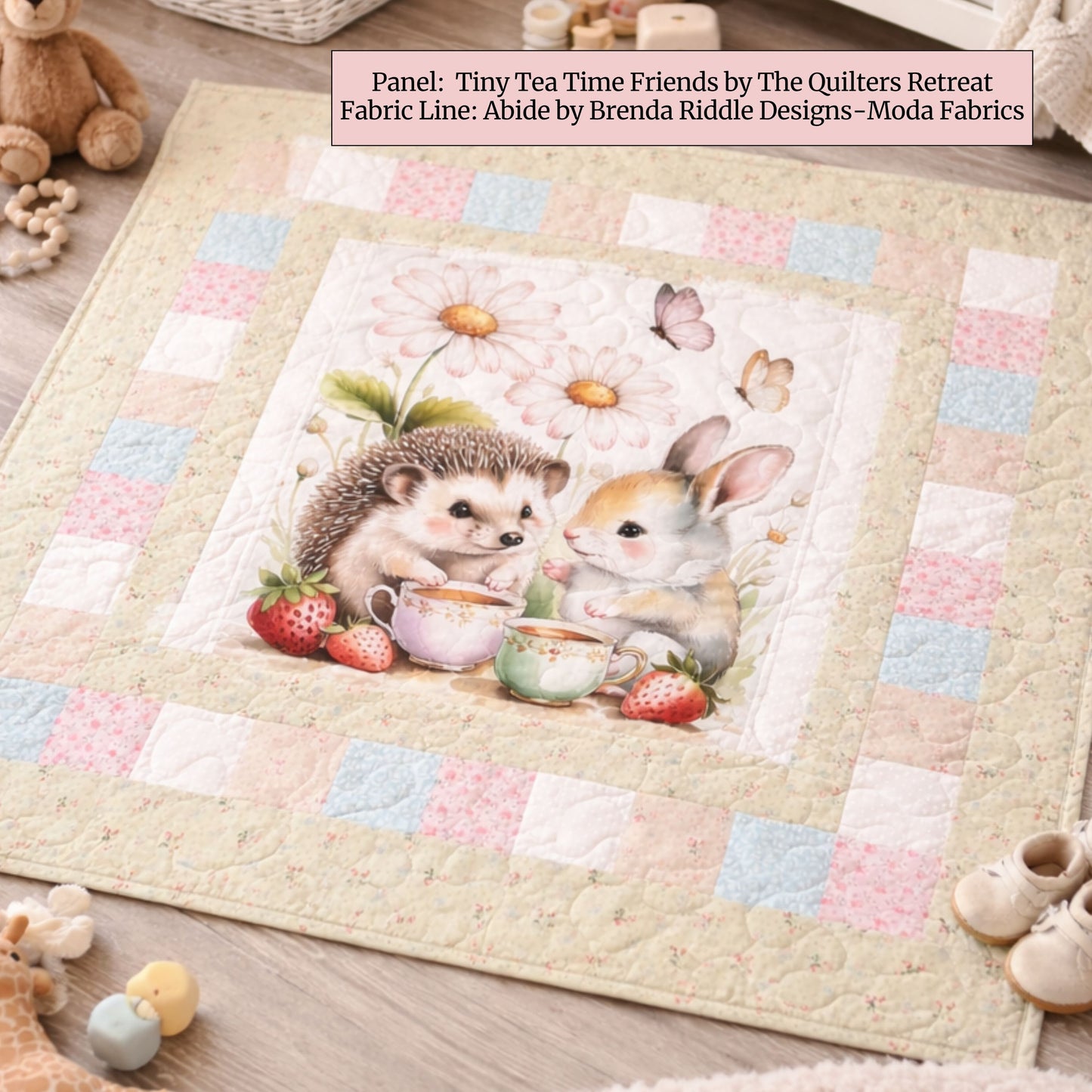 Tiny Tea Time Friends Baby Quilt Panel + Pattern