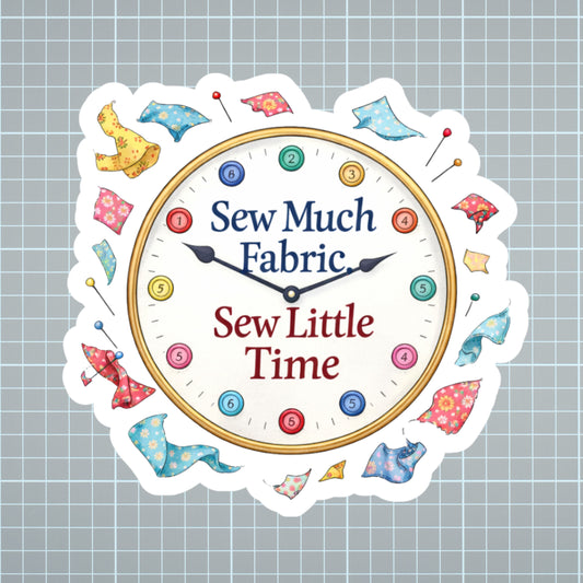 Sew Much Time Quilters Vinyl Sticker