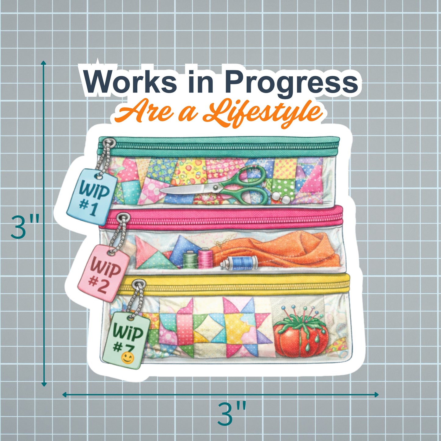 Work in Progress Quilters Vinyl Sticker